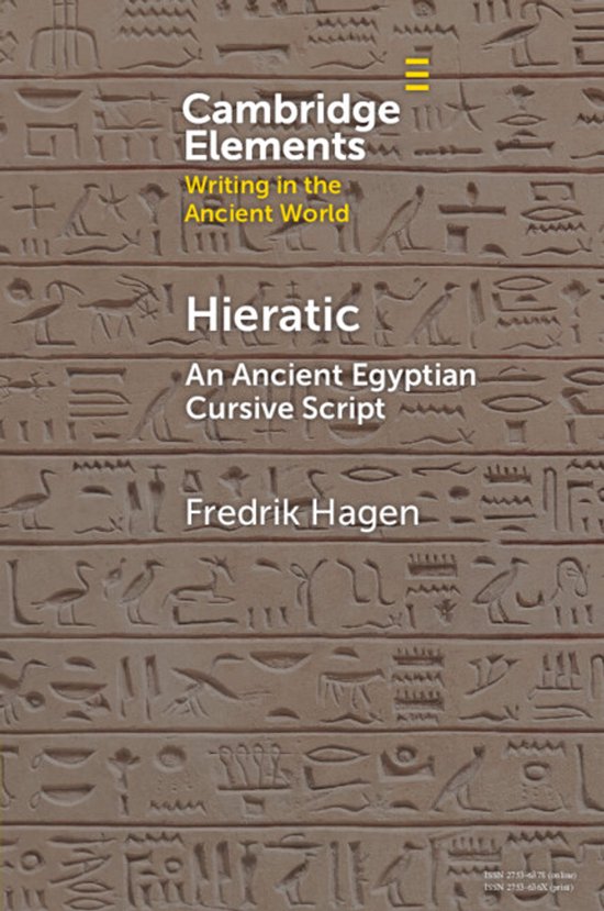 Elements in Writing in the Ancient World- Hieratic