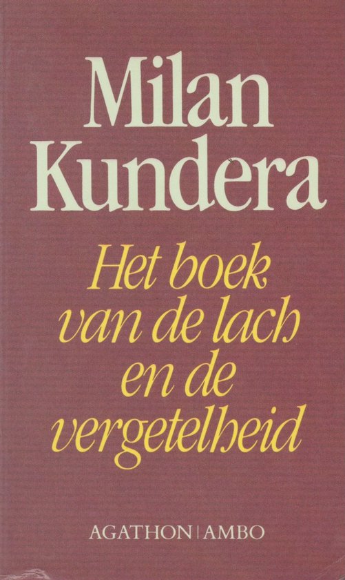 Boek "Het boek van de lach en de vergetelheid" door Milan Kundera op een bordeauxrode kaft.
