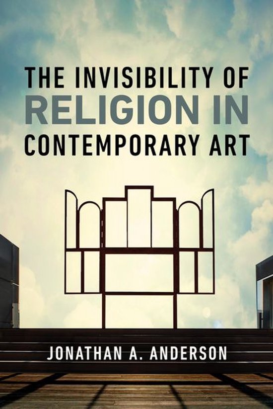 The Invisibility of Religion in Contemporary Art - cover