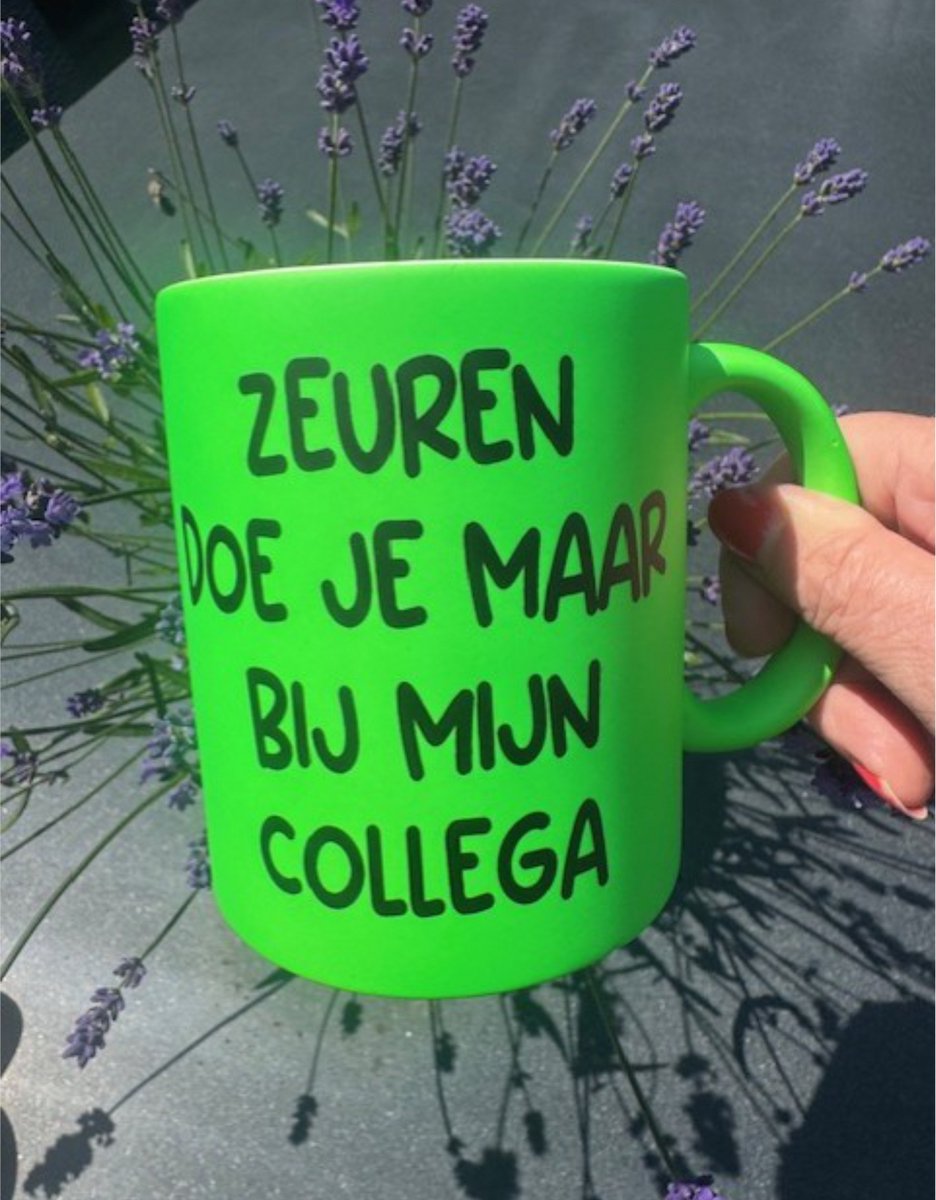 Neon groen mok- collega- Zeuren doe je maar bij mijn collega- Collega´s- verjaardag- werk.