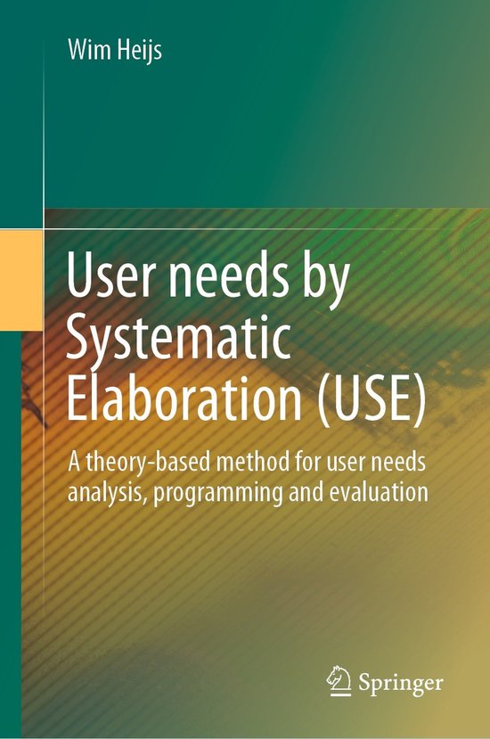 User needs by Systematic Elaboration (USE), Wim Heijs | 9783031020513 ...