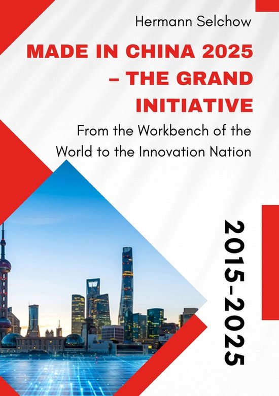 Made in China 2025 – The Grand Initiative - cover