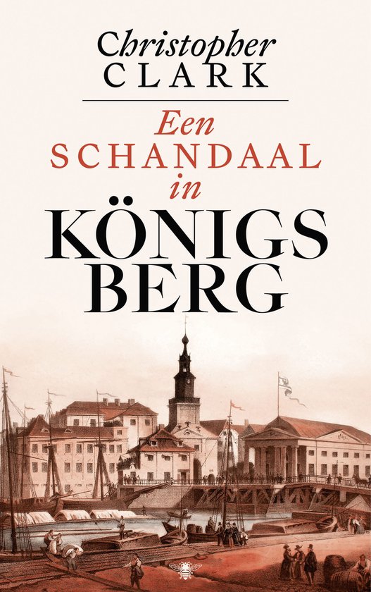 Een schandaal in Königsberg-Christopher Clark