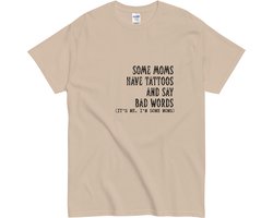 Grappig Funny Mama T Shirt - Tattoo Quote - Cadeau Idee voor Moeder - Beige - M