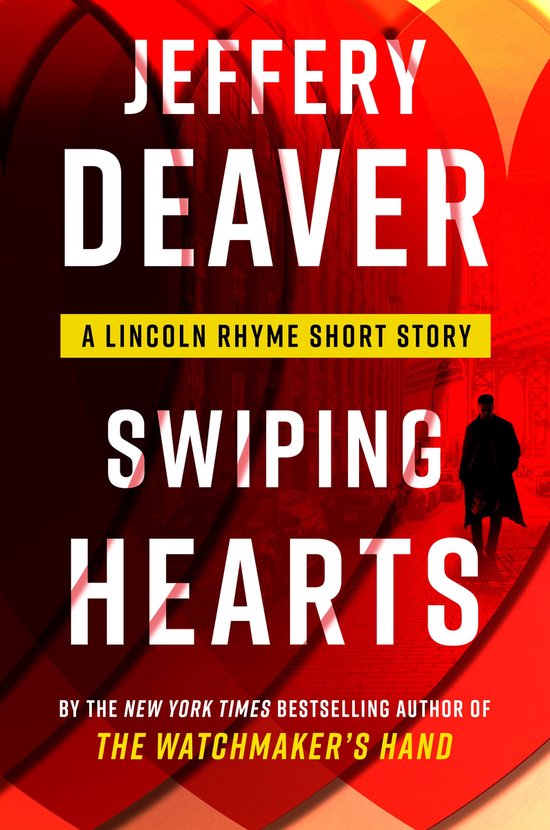 Lincoln Rhyme Novel - Swiping Hearts