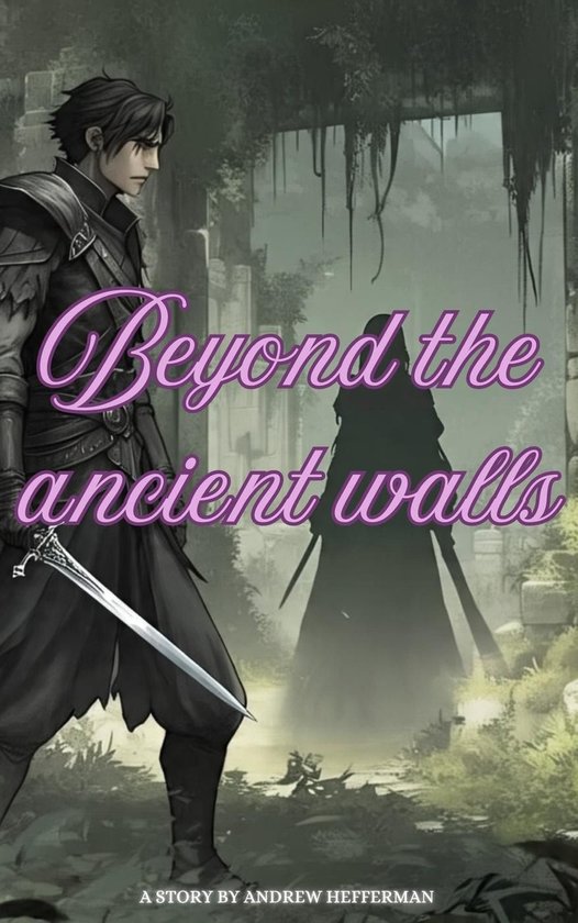 Beyond The Ancient Walls