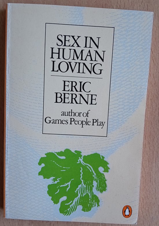 Sex in human loving - Eric Berne - cover