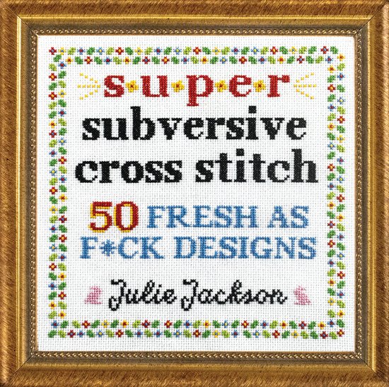 Super Subversive Cross Stitch - cover