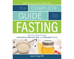 The Complete Guide to Fasting
