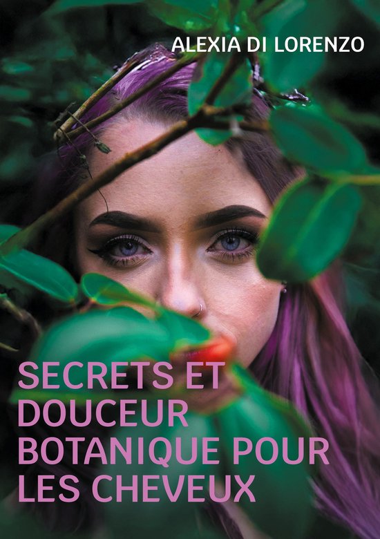Secrets et Douceur Botanique pour les cheveux - cover