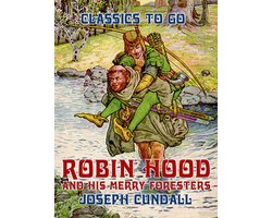 Robin Hood and his Merry Foresters