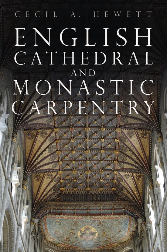 English Cathedral and Monastic Carpentry - cover