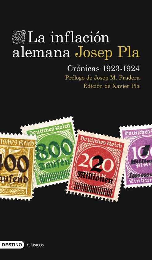 Biblioteca Josep Pla - La inflación alemana. Crónicas 1923 ... - cover