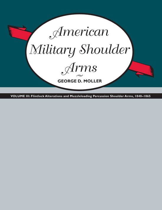American Military Shoulder Arms, Volume III - cover