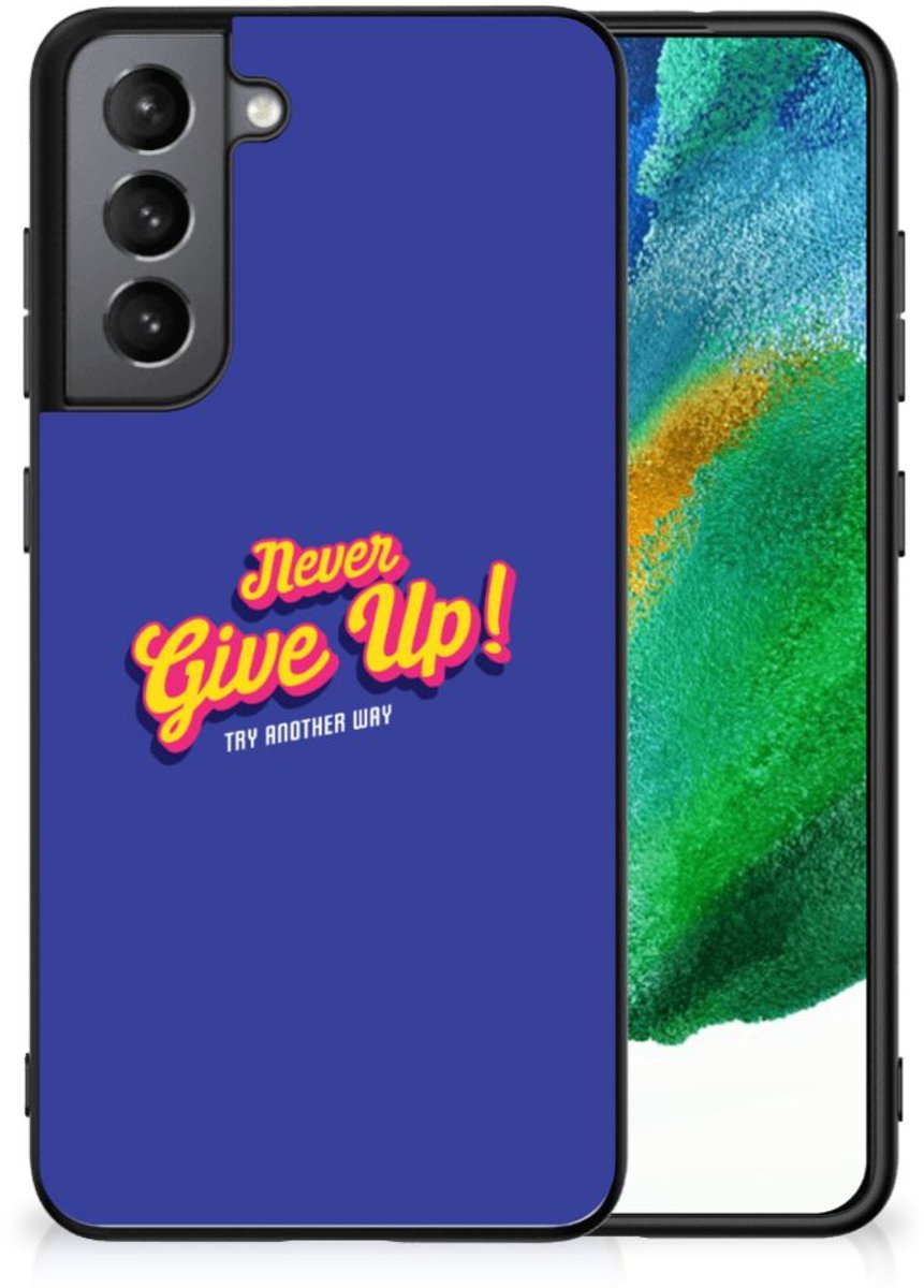 Samsung Galaxy S21FE Telefoon Hoesje met tekst Never Give Up