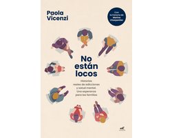 No están locos