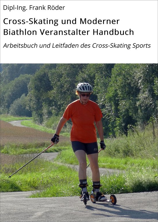 Cross-Skating Riehe 2 - Cross-Skating und Moderner Biathlon  ... - cover