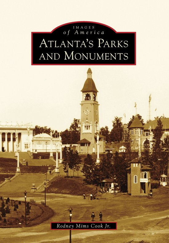 Images of America - Atlanta's Parks and Monuments - cover
