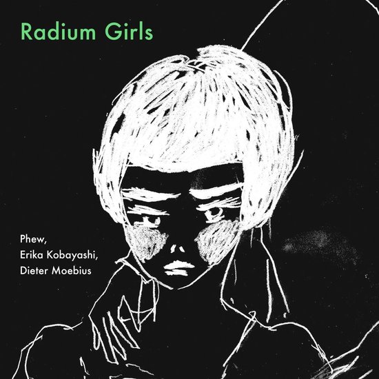 Phew, Erika Kobayashi & Dietr Moebius - Radium Girls (LP)