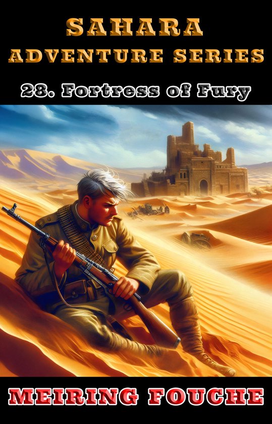 Sahara Adventure Series 28 - Fortress of Fury