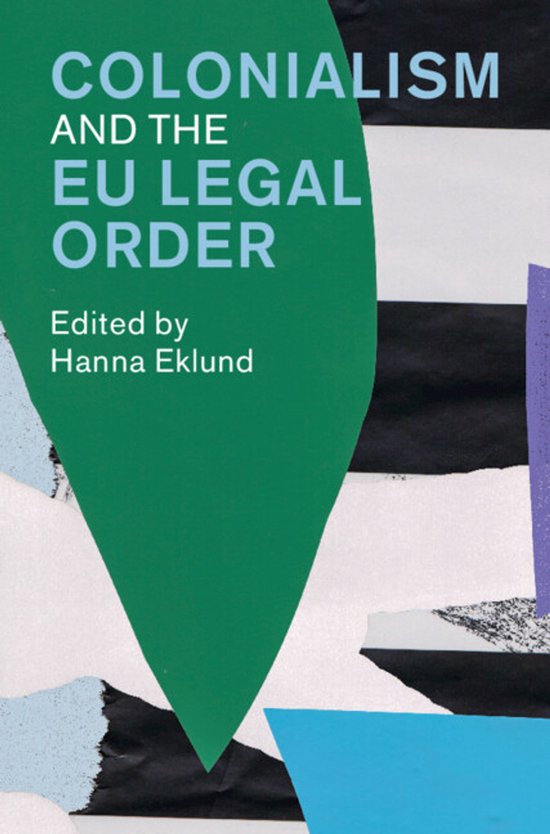Law in Context- Colonialism and the EU Legal Order - cover