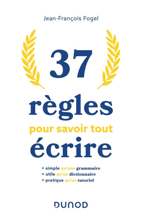 37 règles pour savoir tout écrire - cover
