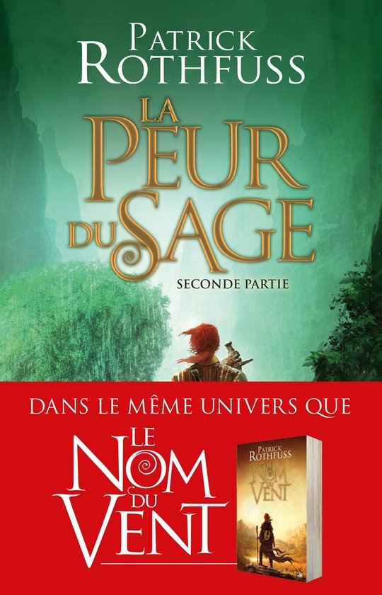Chronique du Tueur de Roi 2 - Chronique du Tueur de Roi, T2 : La Peur du sage - Seconde partie
