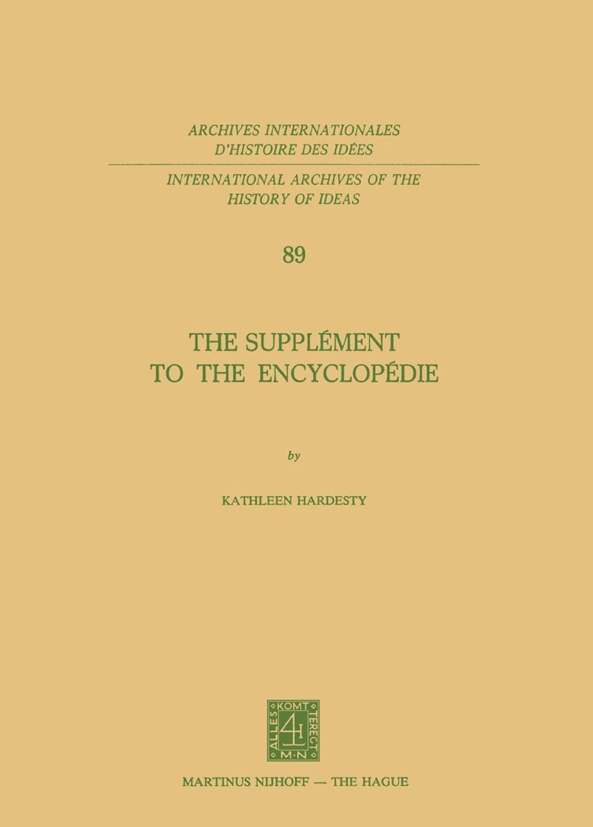 International Archives Of The History Of Ideas / Archives Internationales D'histoire Des Idees-the Suppl?ment To The Encyclop?die van Kathleen Hardesty