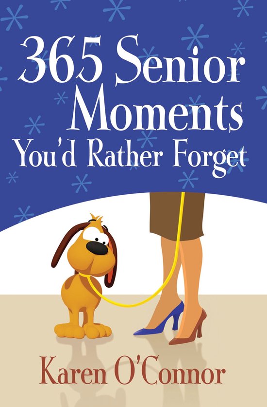 365 Senior Moments You'd Rather Forget - cover