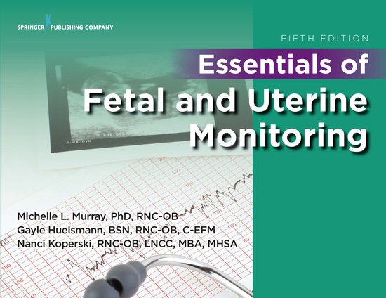 Essentials of Fetal and Uterine Monitoring, Fifth Edition - cover