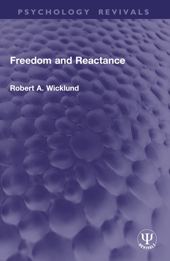 Psychology Revivals- Freedom and Reactance - cover