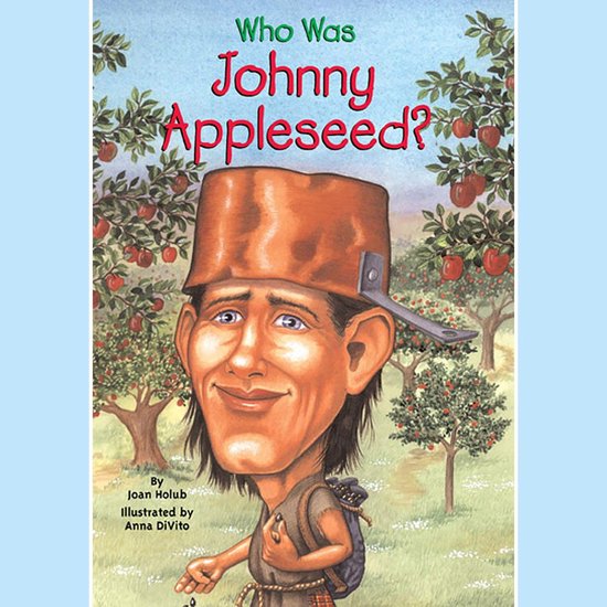 Who Was Johnny Appleseed? - cover