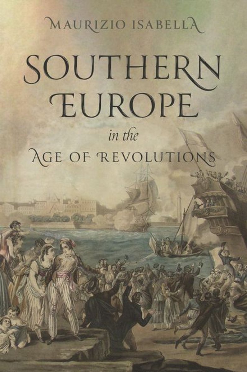 Omslag van Southern Europe in the Age of Revolutions