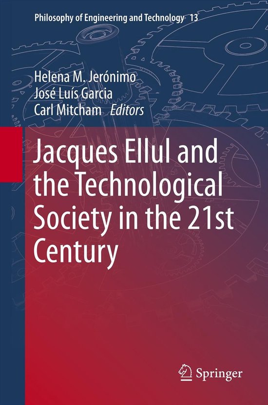 Foto: Philosophy of engineering and technology jacques ellul and the technological society in the 21st century