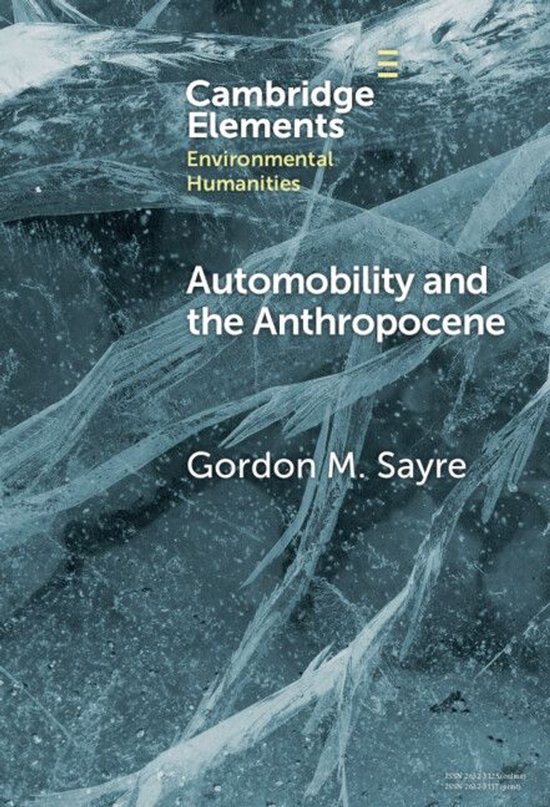 Elements in Environmental Humanities - Automobility and the  ... - cover