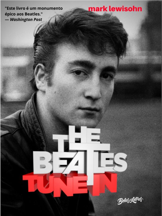 Boekhoes met een zwart-witfoto van John Lennon. 'Mark Lewisohn' en 'The Beatles Tune In' staan in grote letters.