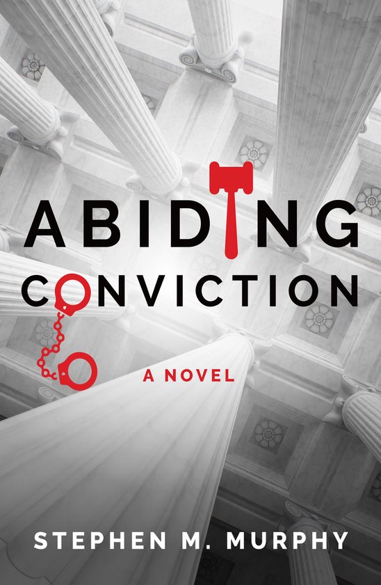 A Dutch Francis Thriller 3 - Abiding Conviction - cover
