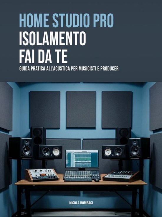 Home Studio Pro - Isolamento Fai Da Te - cover