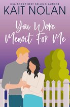 You Were Meant For Me