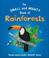 Small and Mighty 7 - The Small and Mighty Book of Rainforests