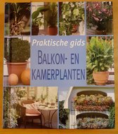 Praktische gids Balkon- en Kamerplanten