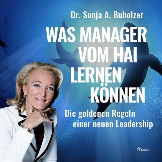 Was Manager vom Hai lernen können - Die goldenen Regeln ein ... - cover