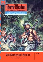 Perry Rhodan-Erstauflage 183 - Perry Rhodan 183: Die Dschungel-Armee