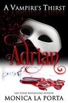 A Vampire's Thirst - A Vampire's Thirst: Adrian