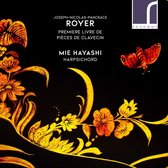 Mie Hayashi - Royer Pièces De Clavecin (CD)