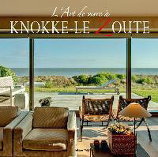 L'art de vivre à Knokke - Le Zoute - cover