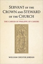 Medieval Academy Books - Servant of the Crown and Steward of the Church