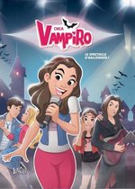 Chica Vampiro 2 - Chica Vampiro - Tome 2 - Le spectacle d'Halloween