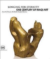 ISBN Longing for Eternity : One Century of Iraqi Art from the Hussain Ali Harba Family Collection, Art & design, Anglais, Couverture rigide, 320 pages