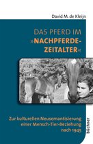 Beiträge zur Tiergeschichte 3 - Das Pferd im "Nachpferdezeitalter"